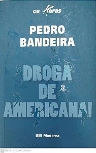Livro Droga de Americana! (os Karas) Autor Bandeira, Pedro (2010) [seminovo]