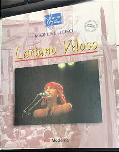 Livro Caetano Veloso- Col. Mestres da Música no Brasil Autor Velloso, Mabel (2002) [usado]