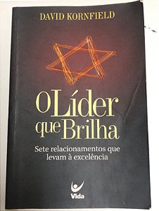 Livro o Líder que Brilha: Sete Relacionamentos que Levam À Excelência Autor Kornfield, David (2007) [usado]