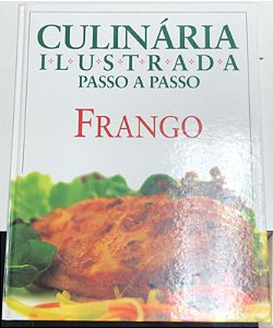 Livro Frango- Culinária Ilustrada Passo a Passo Autor Willian, Anne (1999) [usado]