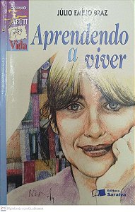 Livro Aprendendo a Viver Autor Braz, Júlio Emílio (1999) [usado]