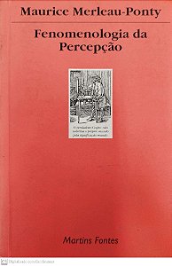 Livro Fenomenologia da Percepção Autor Merleau-ponty, Maurice (1999) [usado]