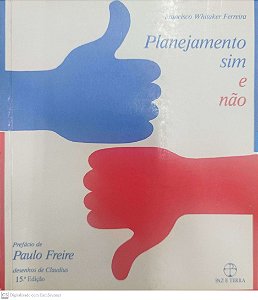 Livro Planejamento Sim e Não Autor Ferreira, Francisco Whitaker (2002) [usado]