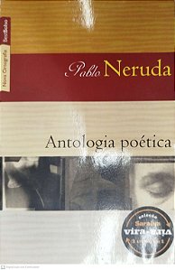 Livro Antologia Poética/vinte Poemas de Amor e Uma Canção Desesperada Autor Neruda, Pablo (2011) [usado]