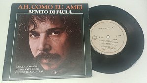 Disco de Vinil Benito Di Paula - Ah, Como Eu Amei (lp Compacto 1982) Interprete Benito Di Paul (1982) [usado]
