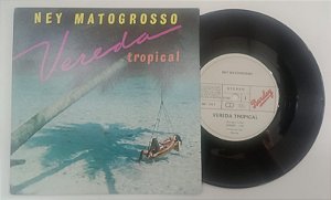 Disco de Vinil Ney Matogrosso - Vereda Tropical (lp Compacto 1984) Interprete Ney Matogrosso (1984) [usado]