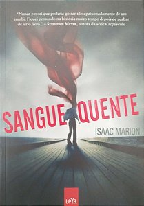 Livro Sangue Quente Autor Marion, Isaac (2011) [seminovo]