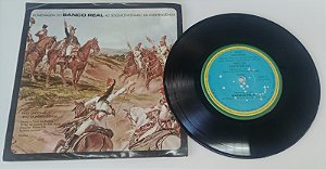 Disco de Vinil Homenagem do Banco Real ao Sesquicentenário da Independência (lp Compacto 1972) Interprete Banda e Coral da Polícia Militar de São Paulo (1972) [usado]