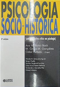 Livro Psicologia Sócio-historica Autor Bock (org.), Ana M. Bahia (2011) [usado]