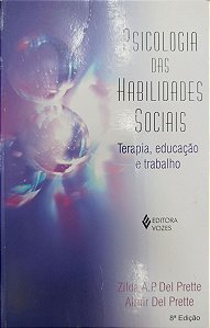 Livro Psicologia das Habilidades Sociais Autor Prette, Zilda A.p. Del (2011) [usado]