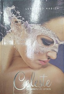 Livro Celeste no Caminho da Verdade Autor Rásica, Leonardo (2014) [usado]