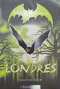 Livro Londres - Despertar dos Vampiros Autor Rook, Sebastian (2011) [seminovo]