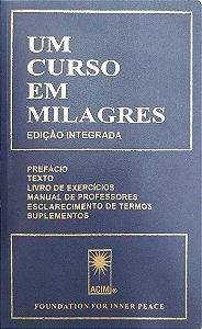 Livro um Curso em Milagres - Edição Integrada Autor Desconhecido [seminovo]