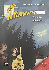 Livro o Avião Fantasma - a Turma dos Tigres Autor Thomas Brezina (2012) [usado]