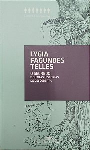 Livro o Segredo e Outras Histórias de Descoberta Autor Telles, Lygia Fagundes (2012) [seminovo]