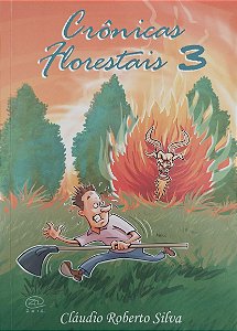 Livro Crônicas Florestais 3 Autor Silva, Cláudio Roberto (2013) [seminovo]