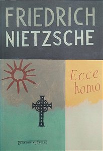 Livro Ecce Homo Autor Nietzsche, Friedrich (2011) [usado]