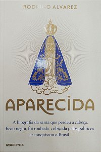 Livro Aparecida Autor Alvarez, Rodrigo (2015) [seminovo]