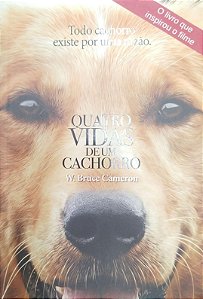 Livro Quatro Vidas de um Cachorro Autor Cameron, W. Bruce (2016) [seminovo]