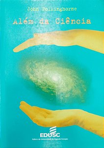 Livro Além da Ciência Autor Polkinghorne, John (2001) [usado]