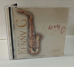 Cd a Tribute To Kenny G - The Starsound Orchestra Interprete The Starsound Orchestra (1999) [usado]