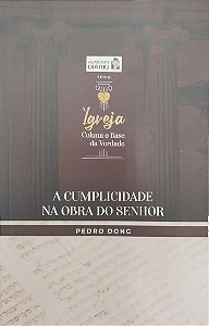 Livro a Cumplicidade na Obra do Senhor Autor Dong, Pedro (2021) [seminovo]