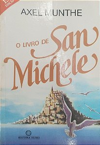 Livro o Livro de San Michele Autor Munthem Axel (1984) [usado]