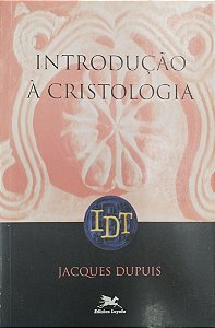 Livro Introdução À Cristologia Autor Dupuis, Jacques (2007) [usado]