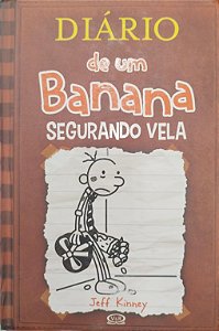 Livro Segurando Vela - Diário de um Banana 7 Autor Kinney, Jeff (2013) [seminovo]