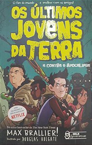 Livro 4 contra o Apocalipse: os Últimos Jovens da Terra Autor Brallier, Max (2019) [seminovo]
