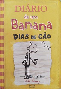 Livro Dias de Cão - Diário de um Banana 4 Autor Kinney, Jeff (2011) [usado]