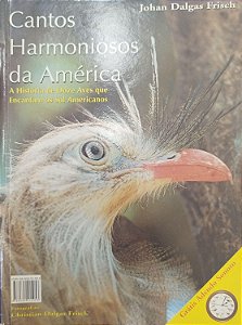 Livro Cantos Harmoniosos da América Autor Frisch, Joham Dalgas (2001) [usado]
