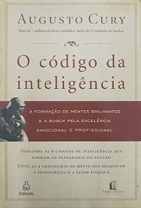 Livro o Código da Inteligência Autor Cury, Augusto (2008) [usado]