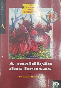 Livro a Maldição das Bruxas - a Turma dos Tigres Autor Brezina, Thomas (2006) [usado]