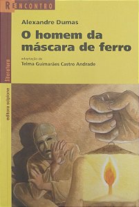 Livro o Homem da Máscara de Ferro (reencontro) Autor Dumas, Alexandre (2002) [usado]