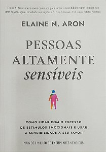 Livro Pessoas Altamente Sensíveis Autor Aron, Elaine N. (2021) [usado]