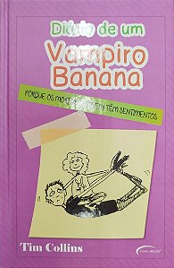 Livro Diario de um Vampiro Banana Autor Collins, Tim (2010) [seminovo]