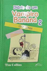Livro Conde Crápula - Diário de um Vampiro Banana 2 Autor Collins, Tim (2012) [seminovo]