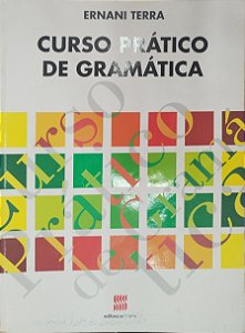 Livro Curso Prático de Gramática Autor Terra, Ernani (2011) [usado]