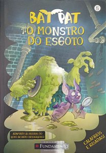 Livro o Monstro do Esgoto - Bat Pat 5 Autor Pavanello, Roberto (2010) [seminovo]