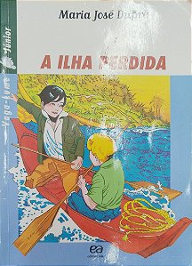 Livro a Ilha Perdida (série Vaga-lume Júnior) Autor Dupré, Maria José (2014) [usado]