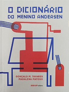 Livro o Dicionário do Menino Anderson Autor Tavares, Gonçalo M. (2019) [seminovo]