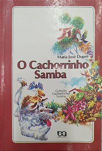Livro o Cachorrinho Samba Autor Dupré, Maria José (2001) [usado]