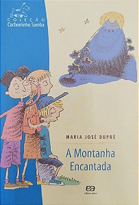 Livro a Montanha Encantada Autor Dupré, Maria José (2013) [seminovo]