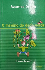 Livro o Menino do Dedo Verde Autor Druon, Maurice (2014) [seminovo]