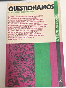 Livro Questionamos a Psicanálise e suas Instituições - Coleção Psicanálise Autor Marie, Langer (comp.) (1973) [usado]
