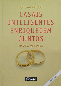 Livro Casais Inteligentes Enriquecem Juntos Autor Cerbasi, Gustavo (2004) [usado]