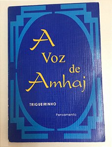 Livro a Voz de Amhaj Autor Trigueirinho (1993) [usado]