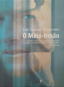 Livro o Meio-irmão Autor Christensen, Lars Saabye (2005) [usado]
