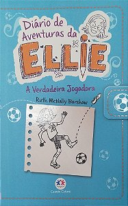 Livro a Verdadeira Jogadora - Diário de Aventuras da Ellie Autor Barshaw, Ruth Mcnally (2021) [seminovo]